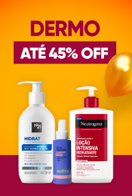 Dermo até  45% OFF